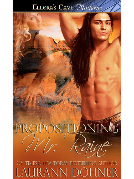 Title details for Propositioning Mr. Raine by Laurann Dohner - Available